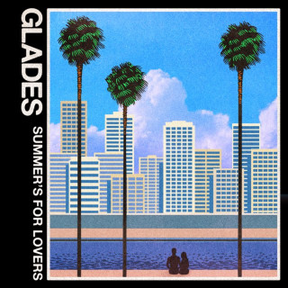 Glades - Summer's For Lovers EP cover