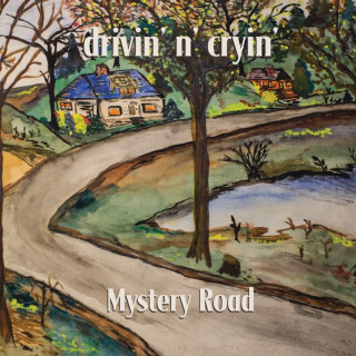 Drivin N Cryin - Mystery Road album cover