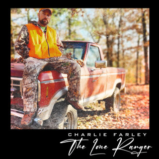 Charlie Farley - The Lone Ranger album cover