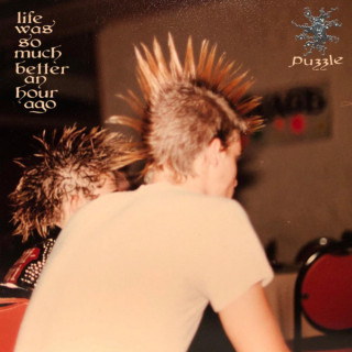 Puzzle - Life Was So Much Better An Hour Ago EP cover