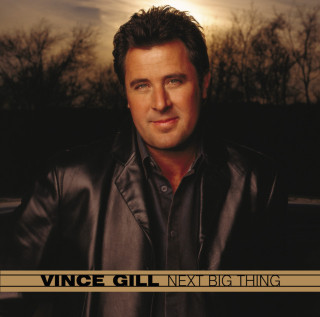 Vince Gill - Next Big Thing album cover