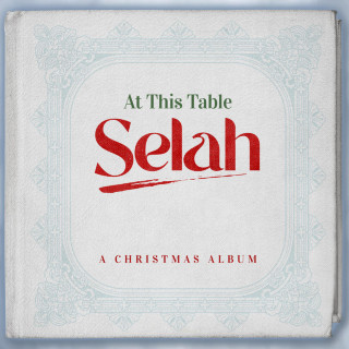 Selah - At This Table: A Christmas Album album cover