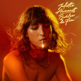 Juliette Armanet - Brûler Le Feu album cover