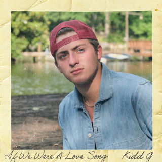 Kidd G - If We Were A Love Song EP cover