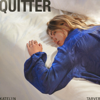 Katelyn Tarver - Quitter album cover