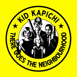 Kid Kapichi - There Goes The Neighbourhood album cover