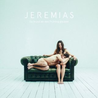 JEREMIAS - Du Musst An Den Frühling Glauben EP cover