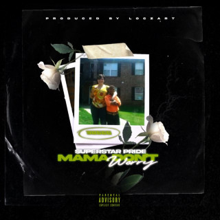 Superstar Pride - Mama Don't Worry album cover