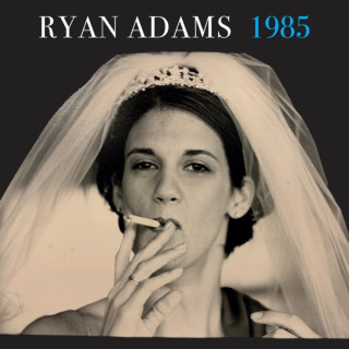 Ryan Adams - 1985 album cover