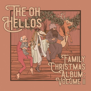 The Oh Hellos - The Oh Hellos' Family Christmas Album: Vol. II EP cover