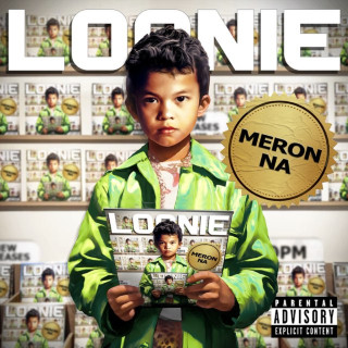 Loonie & Flow G - Meron Na album cover