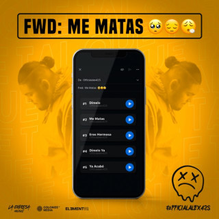 Officialalex425 - FWD: ME MATAS EP cover