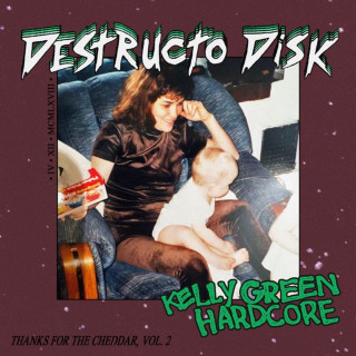 Destructo Disk - Kelly Green Hardcore EP cover