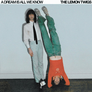 The Lemon Twigs - A Dream Is All We Know album cover