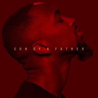 Dante Bowe - Son Of A Father album cover