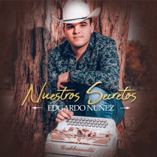 Edgardo Nuñez - Nuestros Secretos album cover