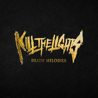 Kill The Lights - Death Melodies album cover