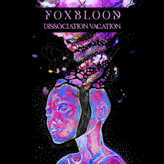 Foxblood - Dissociation Vacation album cover