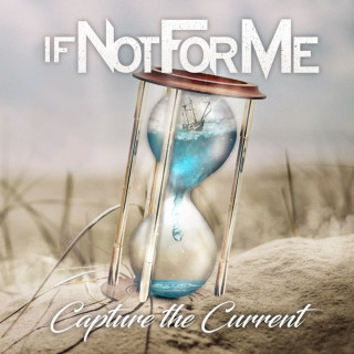 If Not For Me - Capture The Current EP cover