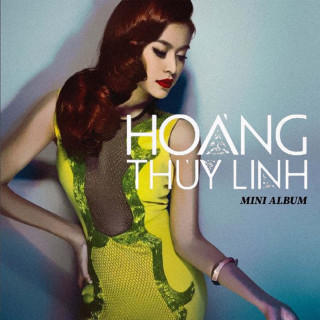 Hoàng Thuỳ Linh - Mini Album 2012 EP cover