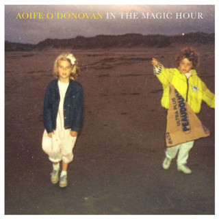 Aoife O'Donovan - In The Magic Hour album cover