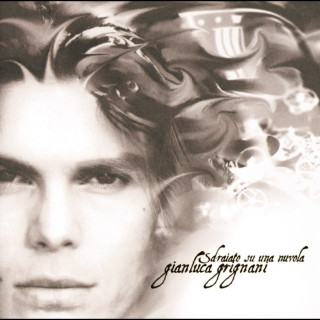 Gianluca Grignani - Sdraiato Su Una Nuvola album cover