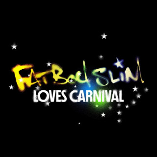 Fatboy Slim - Fatboy Slim Loves Carnival EP cover