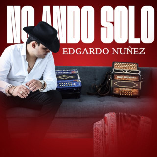 Edgardo Nuñez & Los Ejemplares Del Rancho - No Ando Solo album cover