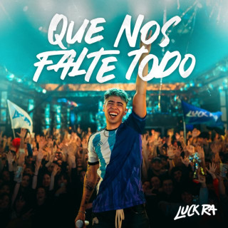 Luck Ra - QUE NOS FALTE TODO album cover
