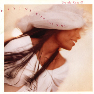 Brenda Russell - Kiss Me With The Wind album cover
