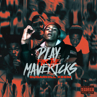 SugarHill Keem - Play For The Mavericks EP cover