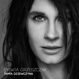 Sylwia Grzeszczak - Tamta Dziewczyna album cover