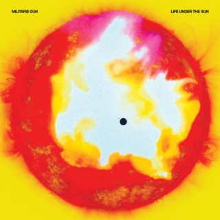 Militarie Gun - Life Under The Sun EP cover