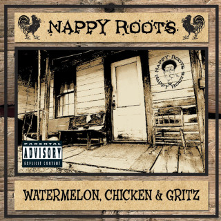 Nappy Roots - Watermelon, Chicken & Gritz album cover