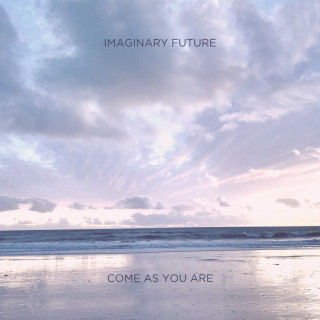 Imaginary Future - Come As You Are album cover