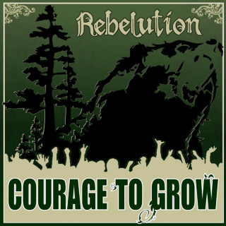 Rebelution - Courage To Grow album cover