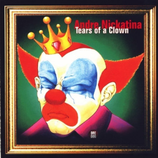 Andre Nickatina - Tears Of A Clown album cover