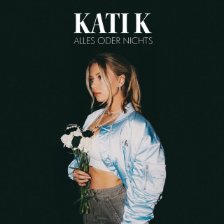 KATI K - Alles Oder Nichts album cover