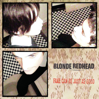 Blonde Redhead - Fake Can Be Just As Good album cover