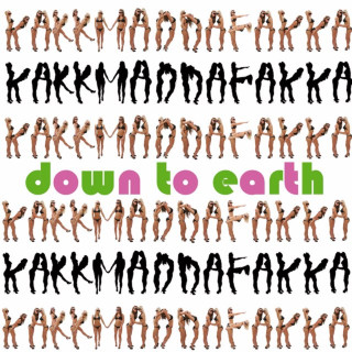 Kakkmaddafakka - Down To Earth album cover