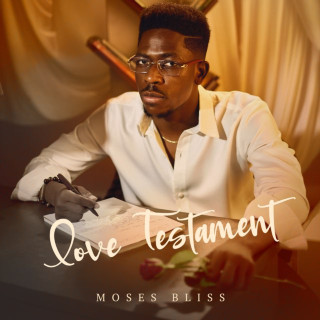 Moses Bliss - Love Testament EP cover