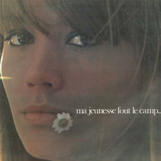 Françoise Hardy - Ma Jeunesse Fout Le Camp… album cover