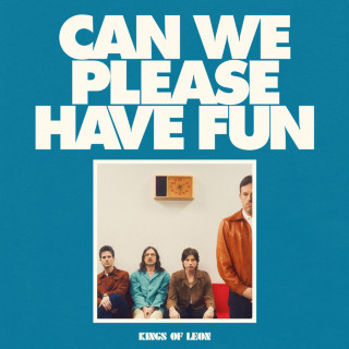 Kings Of Leon - Can We Please Have Fun album cover