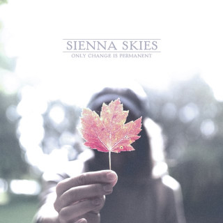 Sienna Skies - Only Change Is Permanent EP cover