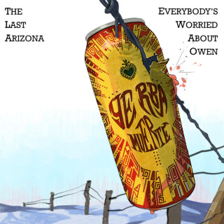 Everybody's Worried About Owen - Yerba Muerte! (The Last Arizona & Everybody's Worried About Owen) split EP cover