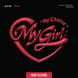 A.C.E - My Girl : "My Choice" EP cover