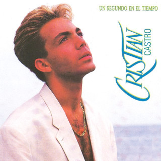 Cristian Castro - Un Segundo En El Tiempo album cover