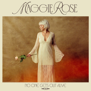 Maggie Rose - No One Gets Out Alive album cover