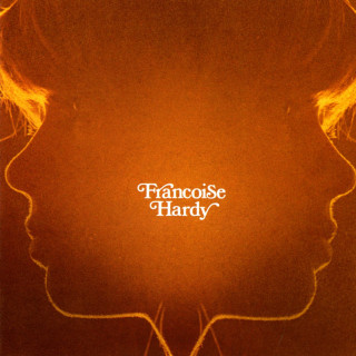 Françoise Hardy - Et Si Je M'en Vais Avant Toi album cover
