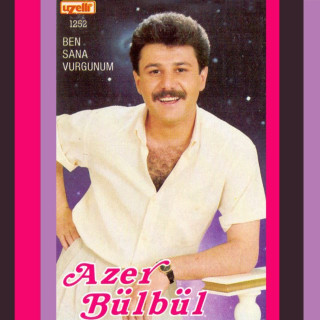 Azer Bülbül - Ben Sana Vurgunum album cover